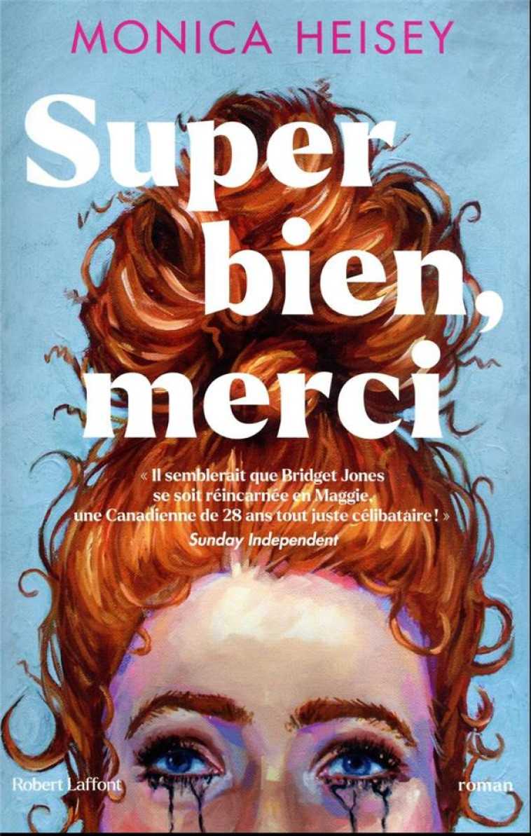 SUPER BIEN, MERCI - HEISEY MONICA - ROBERT LAFFONT