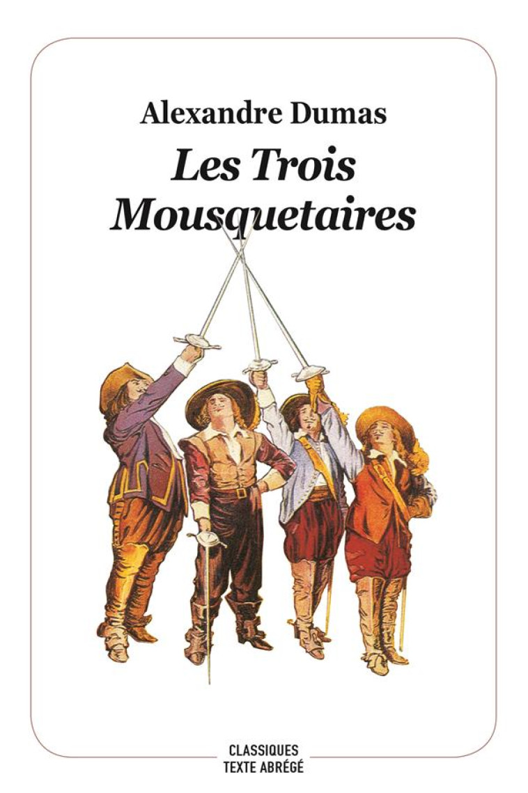 LES TROIS MOUSQUETAIRES - NOUV - DUMAS/NOEL/BEAUCE - EDL