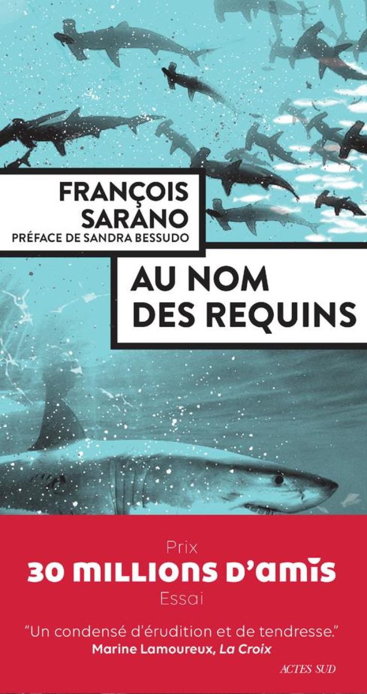 AU NOM DES REQUINS - SARANO/BESSUDO - ACTES SUD