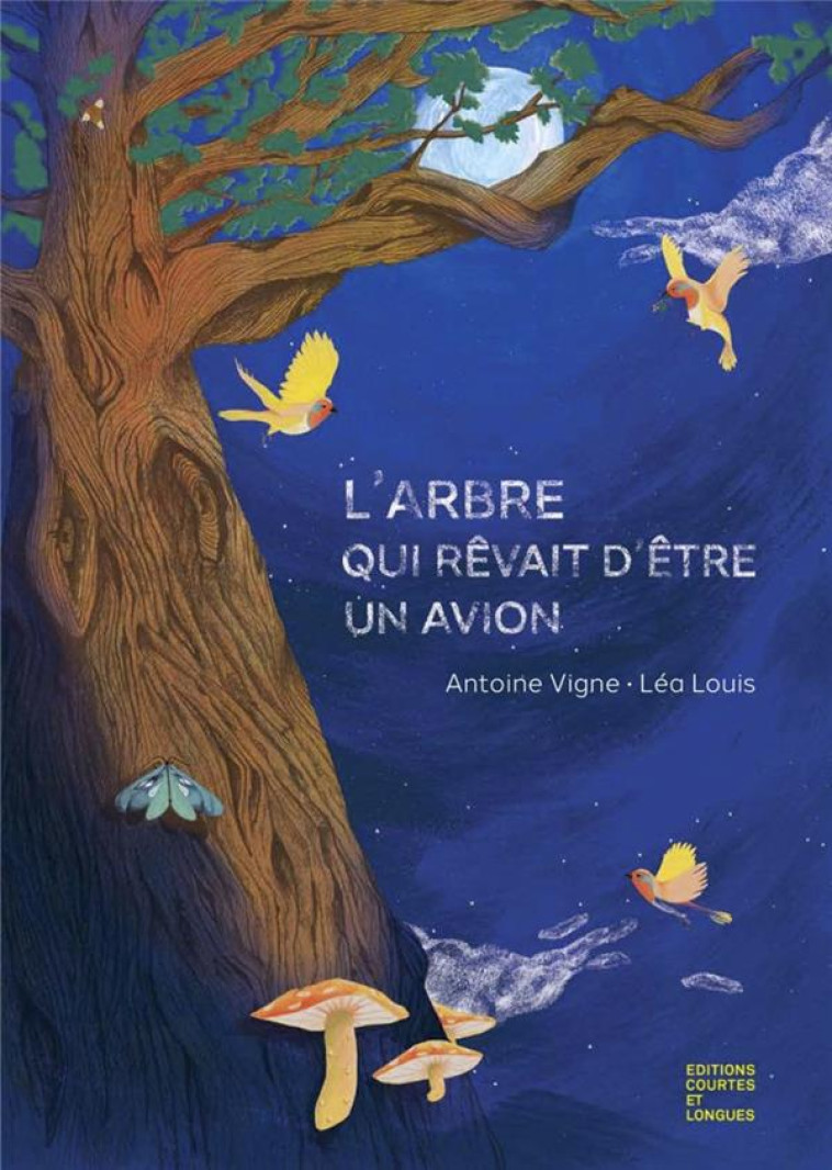 L ARBRE QUI REVAIT D ETRE UN A - VIGNE/LOUIS - COURTES LONGUES