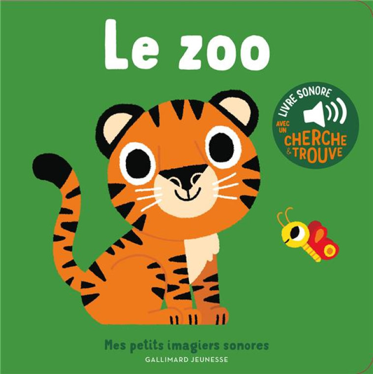 LE ZOO - DES SONS A ECOUTER, D - BILLET - GALLIMARD