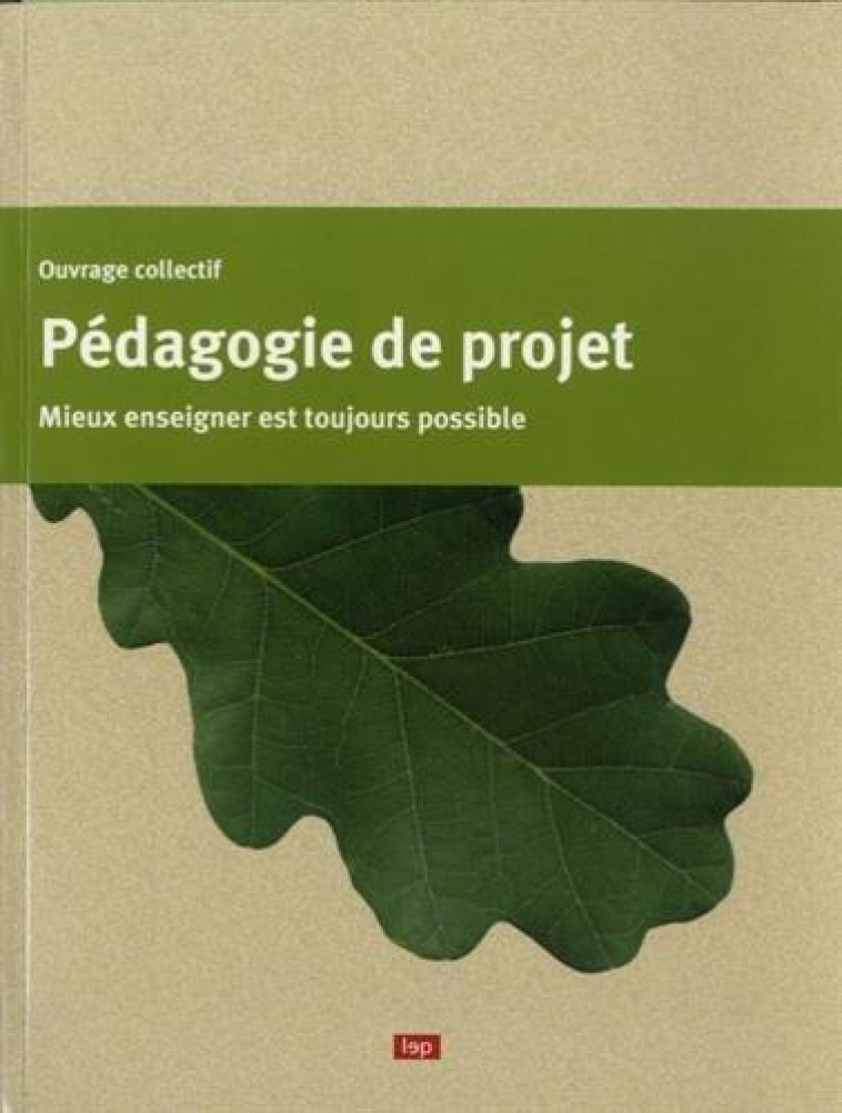 PEDAGOGIE DE PROJET - COLLECTIF - LEP