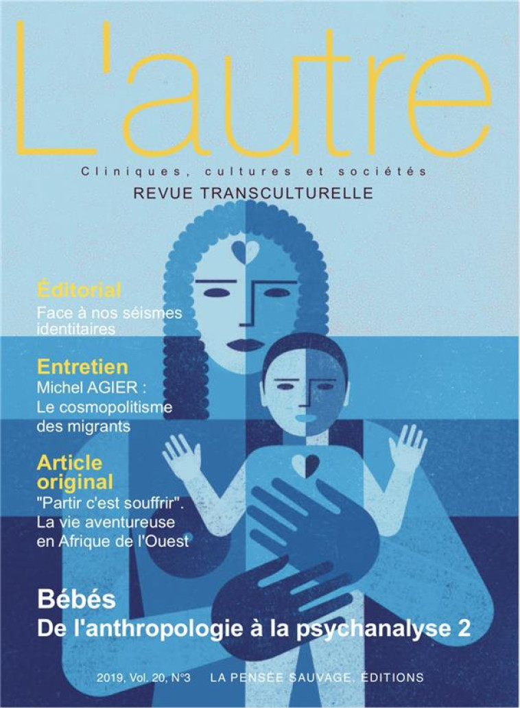 REVUE L'AUTRE N.20/3  -  BEBES : DE L'ANTHROPOLOGIE A LA PSYCHANLYSE 2 - MARIE ROSE MORO - GALLIMARD