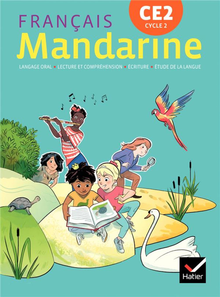 MANDARINE : FRANCAIS  -  CE2  -  LIVRE DE L'ELEVE (EDITION 2018) - LAGACHE, FRANCOISE  - HATIER SCOLAIRE