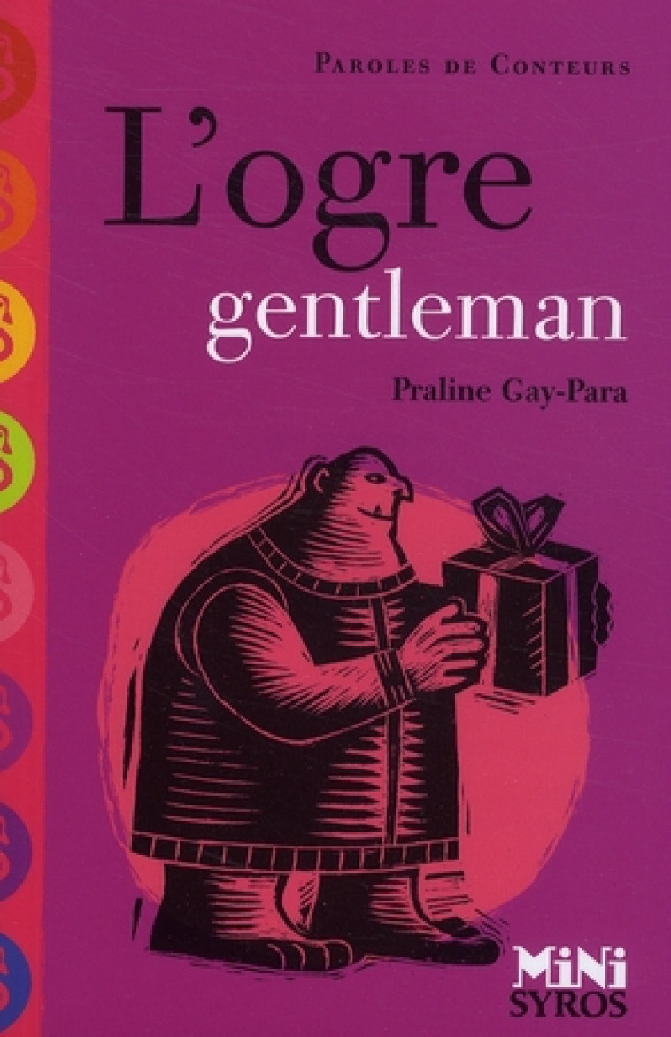 L'OGRE GENTLEMAN - GAY-PARA, PRALINE  - SYROS