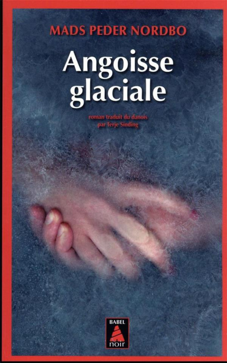 ANGOISSE GLACIALE - NORDBO MADS PEDER - ACTES SUD