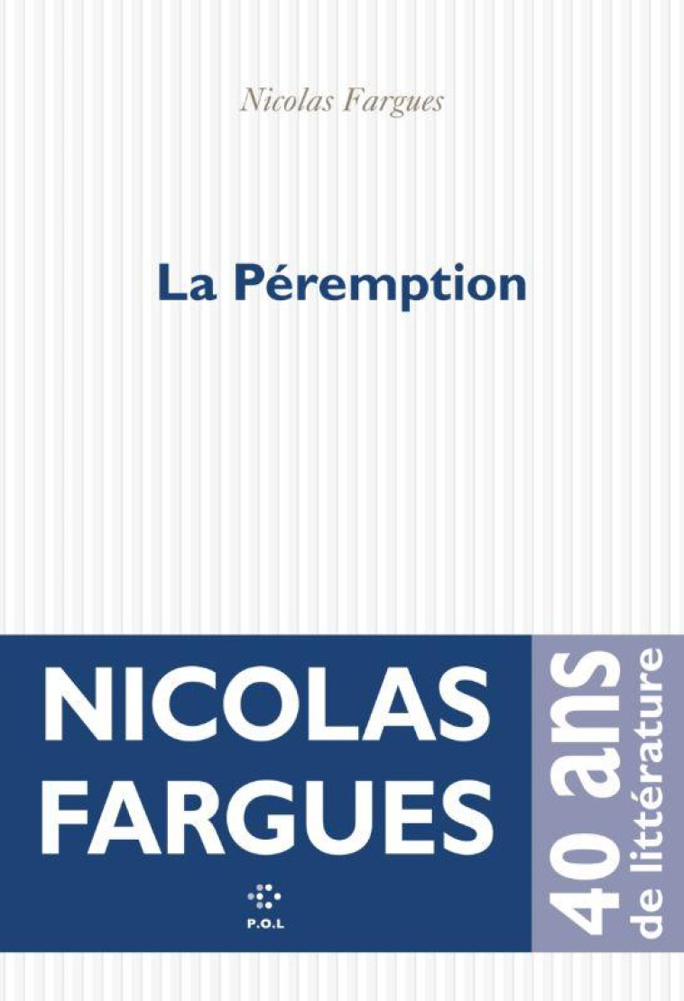 LA PEREMPTION - FARGUES NICOLAS - POL