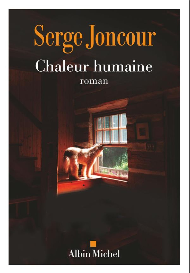 CHALEUR HUMAINE - JONCOUR, SERGE - ALBIN MICHEL