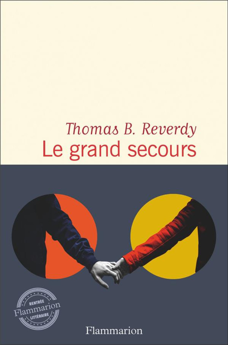 LE GRAND SECOURS - REVERDY, THOMAS B. - FLAMMARION