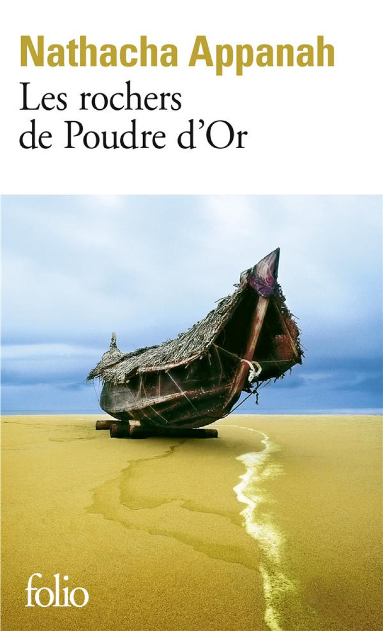 LES ROCHERS DE POUDRE D'OR - APPANAH NATHACH - GALLIMARD