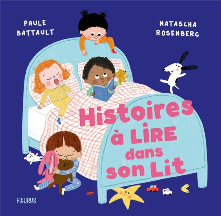 HISTOIRES A LIRE DANS SON LIT - BATTAULT/ROSENBERG - FLEURUS