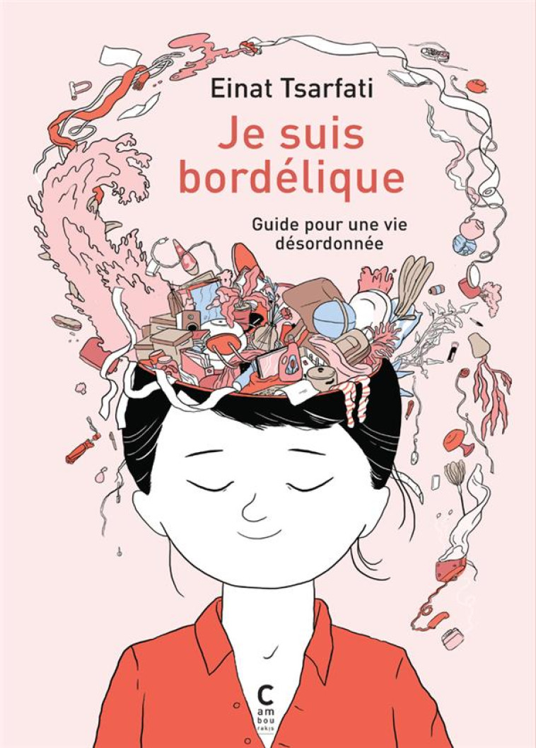 JE SUIS BORDELIQUE - GUIDE POU - TSARFATI EINAT - CAMBOURAKIS