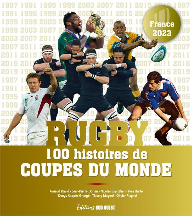 RUGBY - 100 HISTOIRES DE COUPE - XXX - SUD OUEST