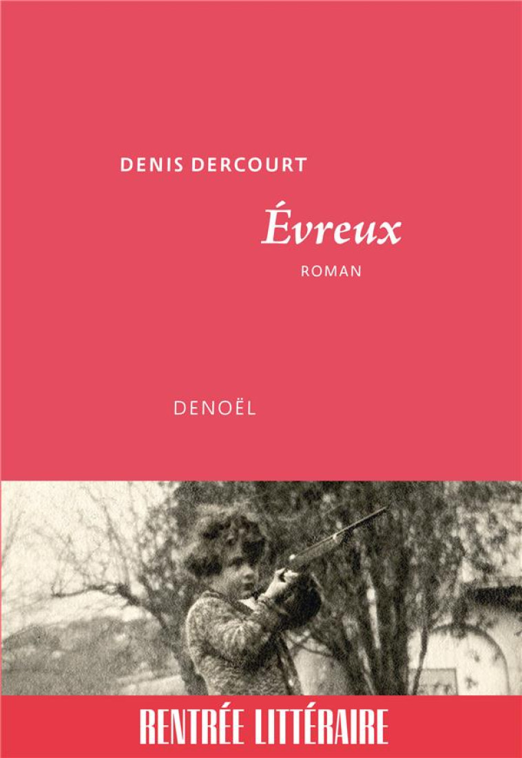 EVREUX - DERCOURT DENIS - CERF