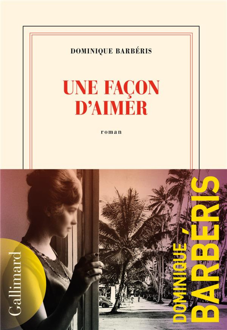 UNE FACON D-AIMER - BARBERIS DOMINIQUE - GALLIMARD