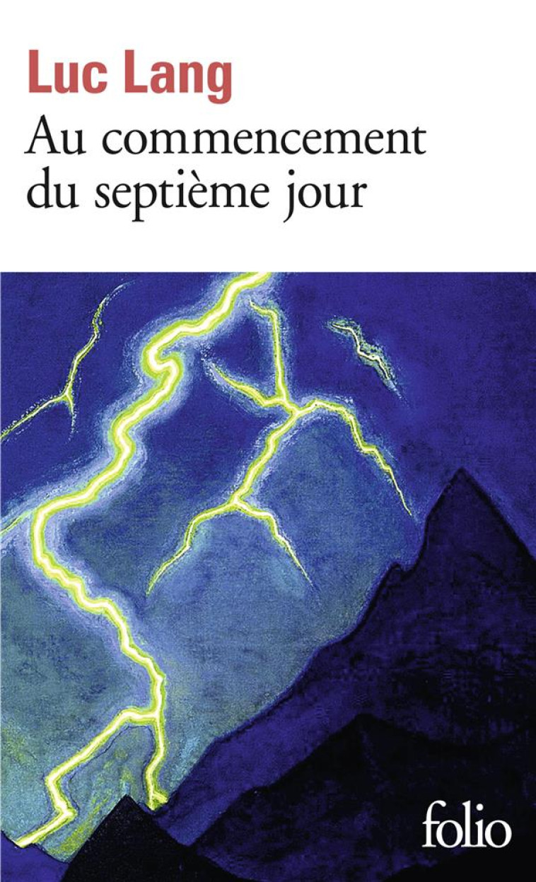 AU COMMENCEMENT DU SEPTIEME JO - LANG LUC - GALLIMARD