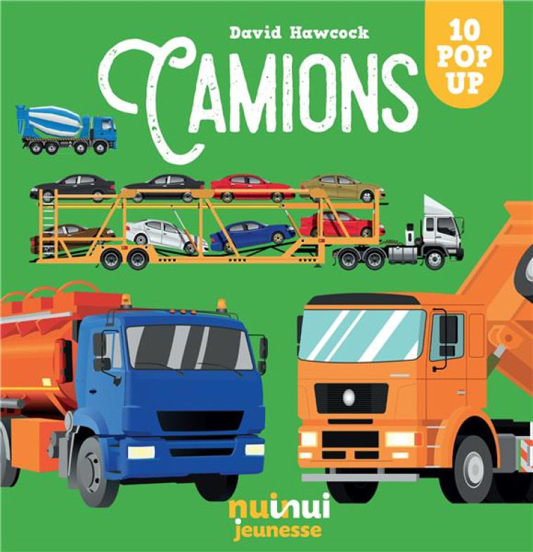 CAMIONS - HAWCOCK DAVID - NUINUI JEUNESSE