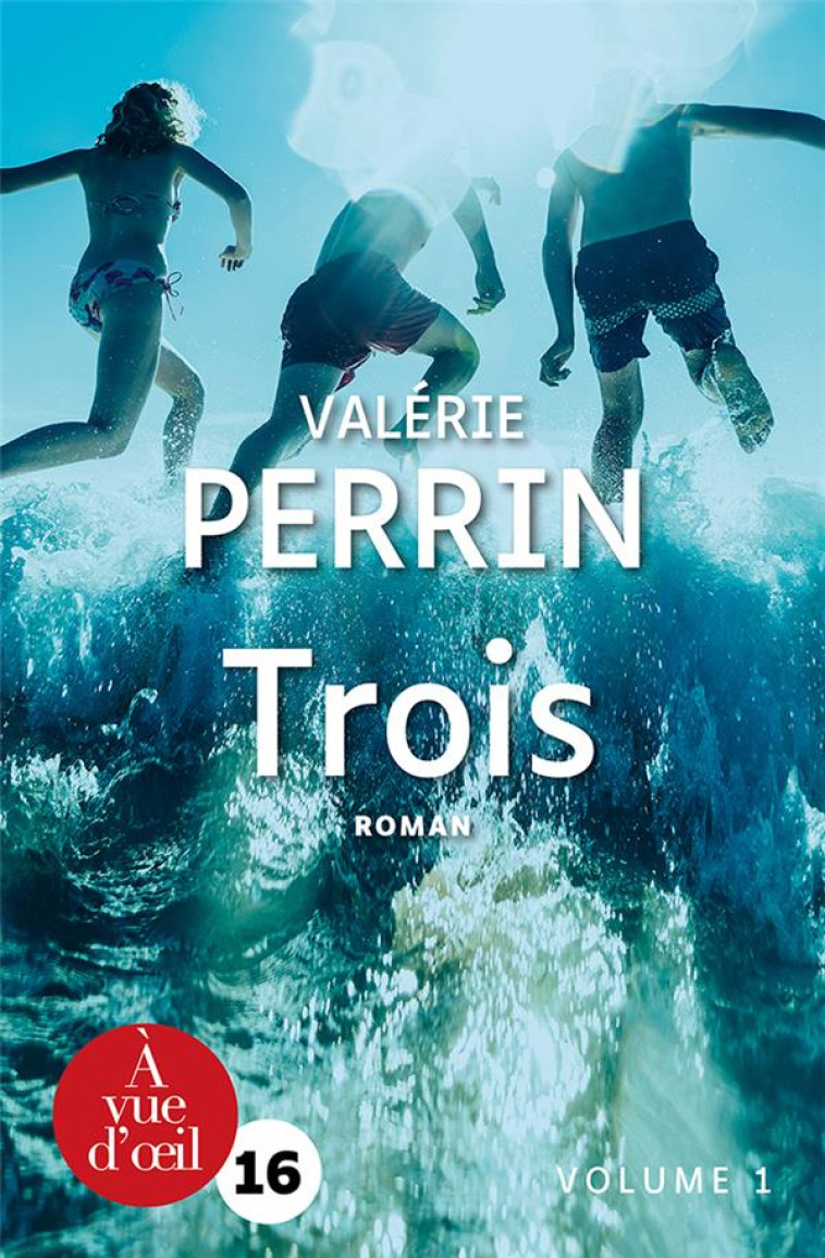 TROIS - PERRIN, VALERIE - A VUE D OEIL