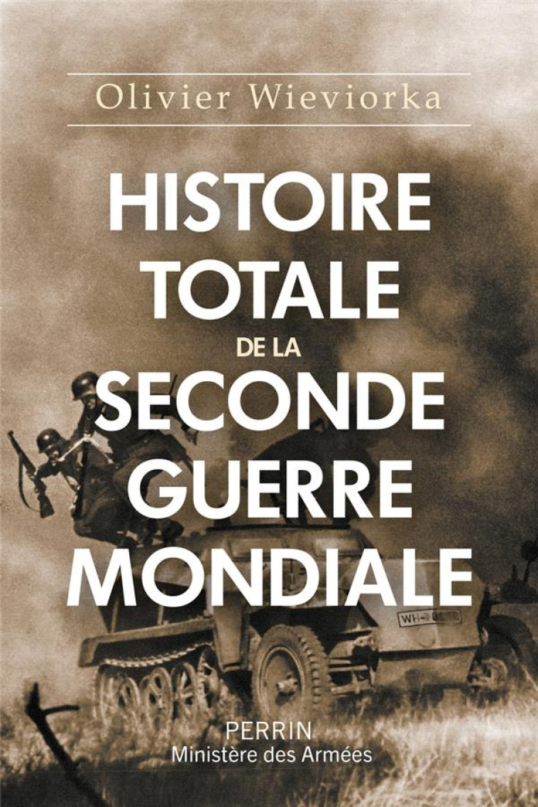 HISTOIRE TOTALE DE LA SECONDE - WIEVIORKA OLIVIER - PERRIN