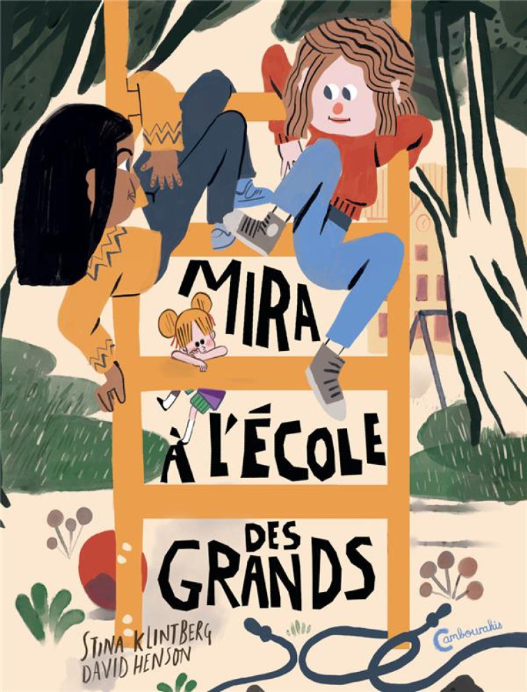 MIRA A L-ECOLE DES GRANDS - KLINTBERG/HENSON - CAMBOURAKIS