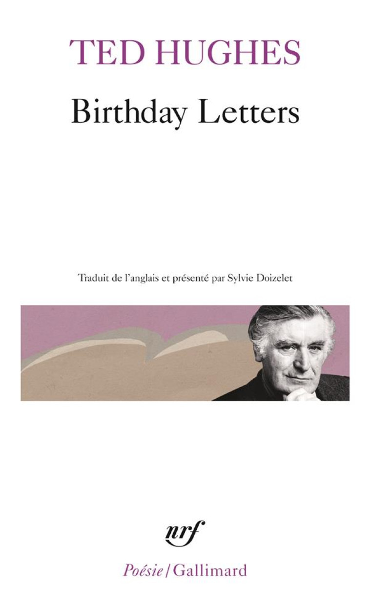 BIRTHDAY LETTERS - HUGHES TED - Gallimard