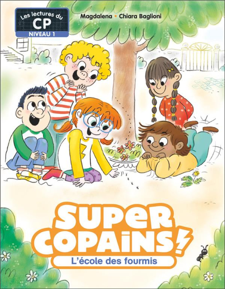 SUPER COPAINS ! - T04 - L-ECOL - MAGDALENA/BAGLIONI - FLAMMARION