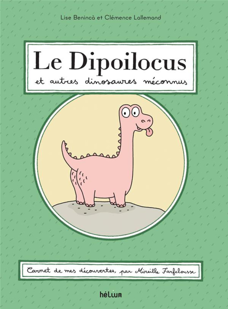 DIPOILOCUS ET AUTRES DINOSAURE - BENINCA/LALLEMAND - ACTES SUD