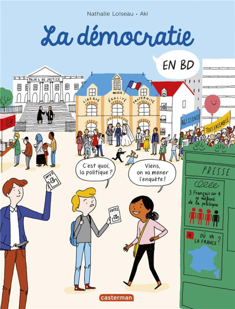 LA DEMOCRATIE EN BD - LOISEAU/AKI - Casterman