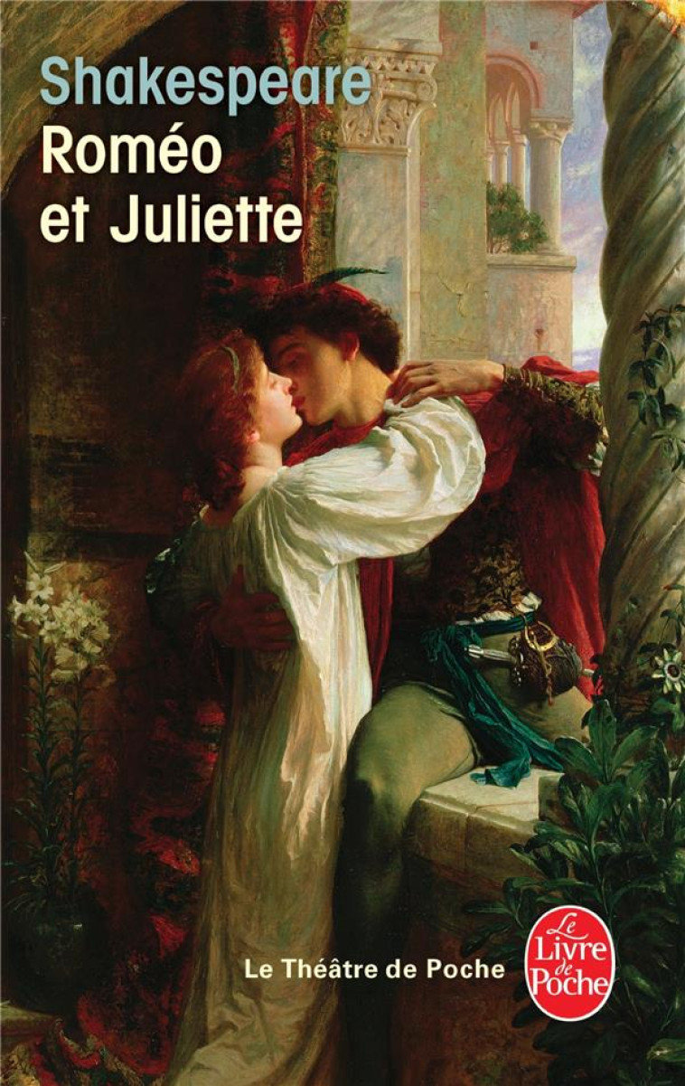 ROMEO ET JULIETTE - SHAKESPEARE WILLIAM - LGF/Livre de Poche