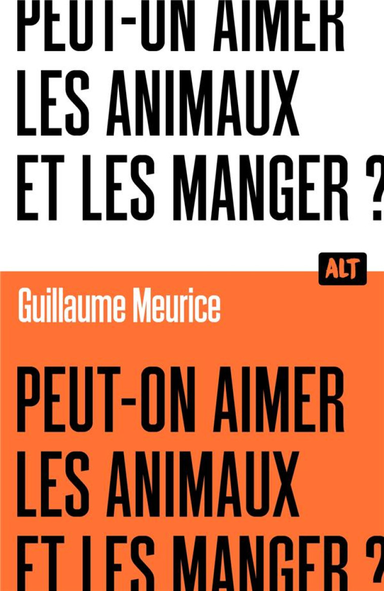 PEUT-ON AIMER LES ANIMAUX ET L - MEURICE GUILLAUME - MARTINIERE BL