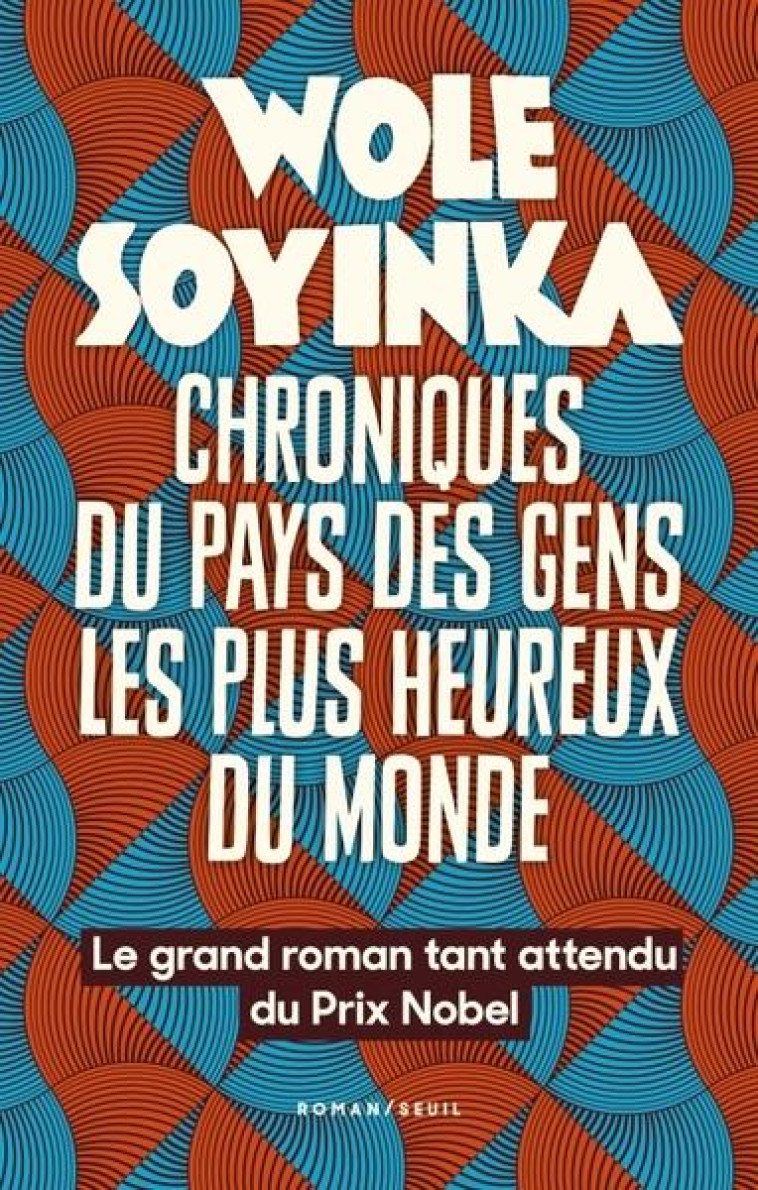 CHRONIQUES DU PAYS DES GENS LE - SOYINKA WOLE - SEUIL