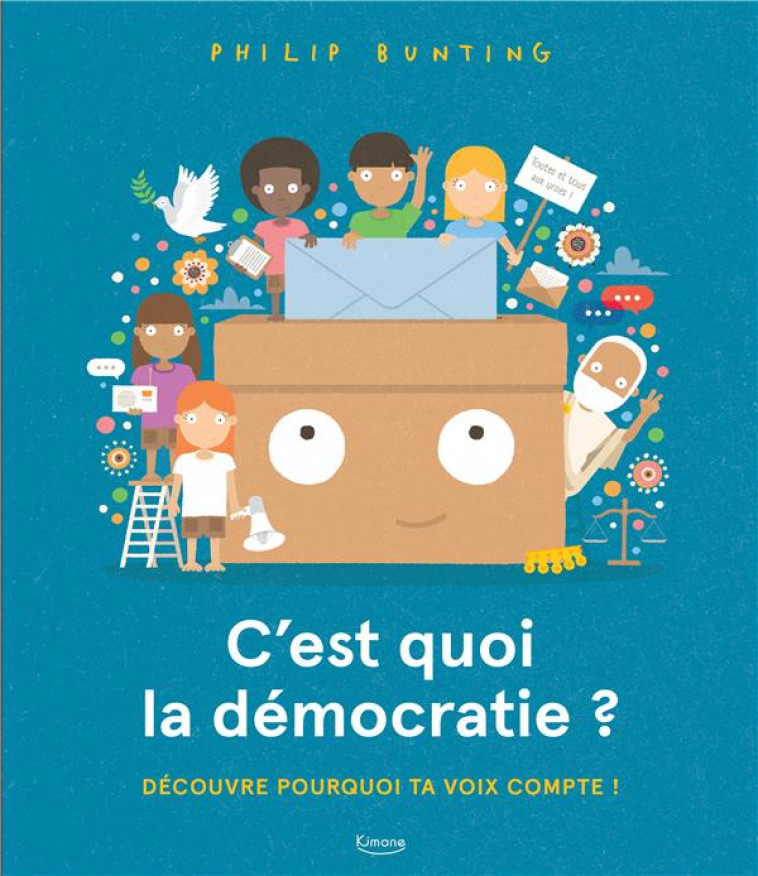 C-EST QUOI LA DEMOCRATIE ? - BUNTING PHILIP - KIMANE