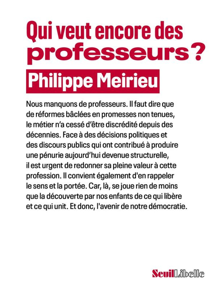 QUI VEUT ENCORE DES PROFESSEUR - MEIRIEU PHILIPPE - SEUIL