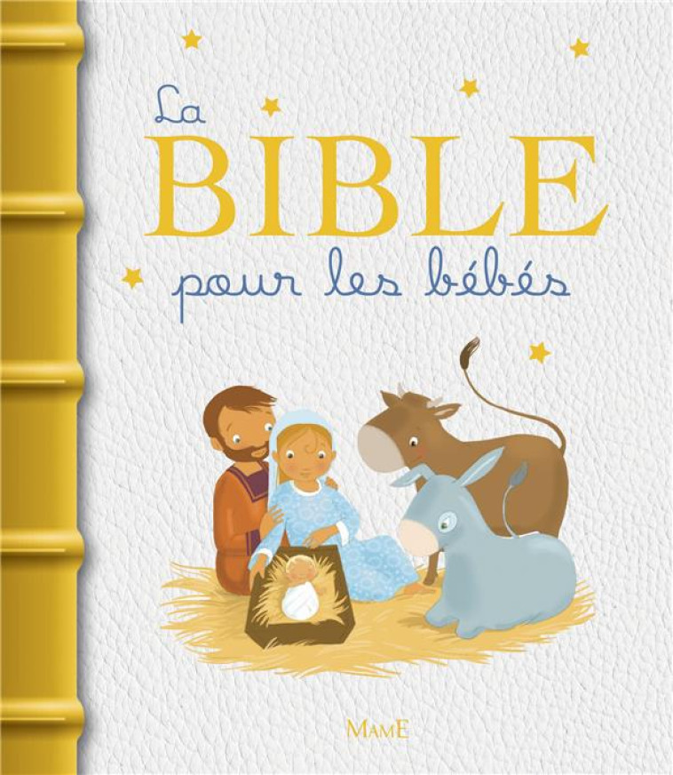 LA BIBLE POUR LES BEBES - AMIOT/BRUNELET - Mame