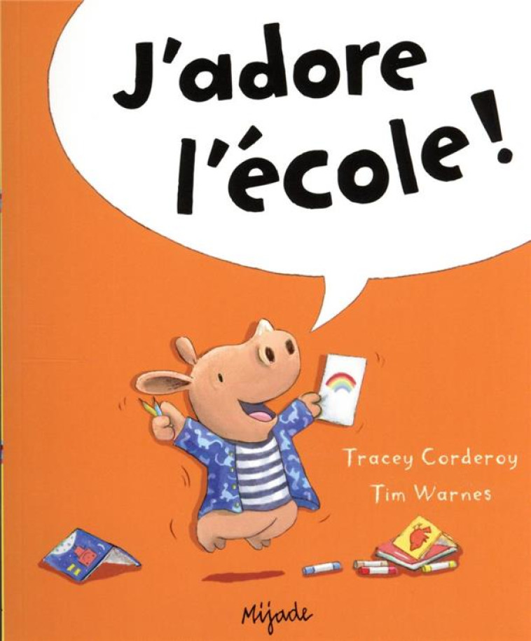 ARTHUR - J-ADORE L-ECOLE ! - WARNES TIM - MIJADE