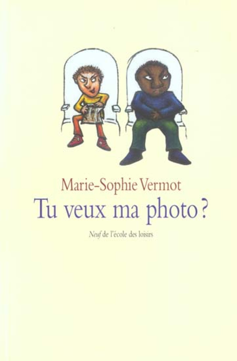 TU VEUX MA PHOTO - VERMOT MARIE-SOPHIE - EDL