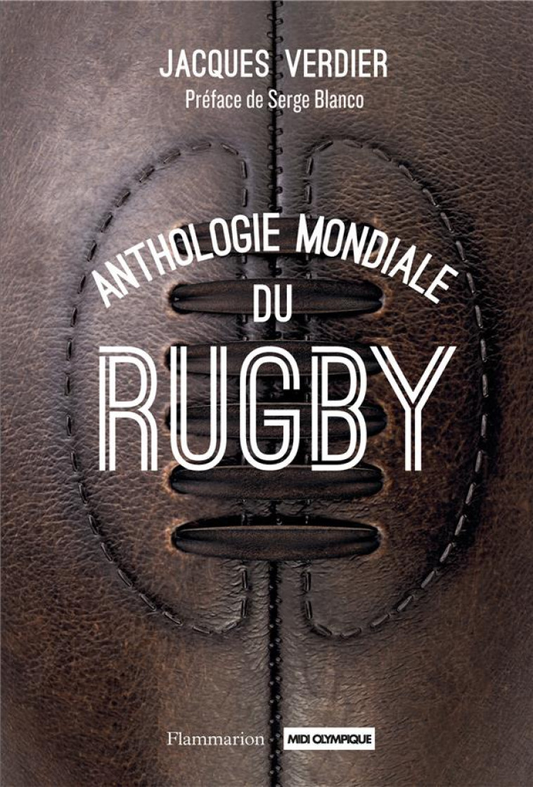 ANTHOLOGIE MONDIALE DU RUGBY - VERDIER/BLANCO - FLAMMARION