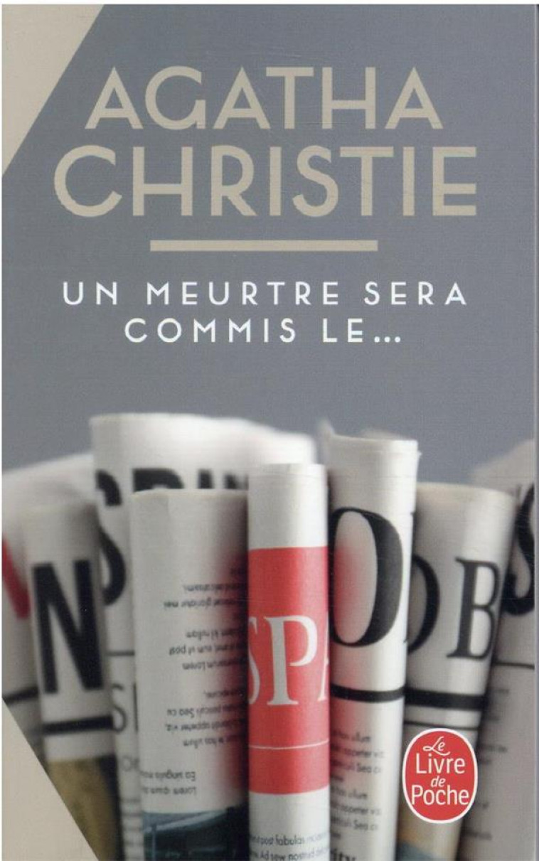 UN MEURTRE SERA COMMIS LE... ( - CHRISTIE AGATHA - LGF/Livre de Poche