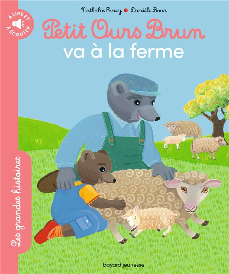 PETIT OURS BRUN VA A LA FERME - SAVEY/BOUR - BAYARD JEUNESSE