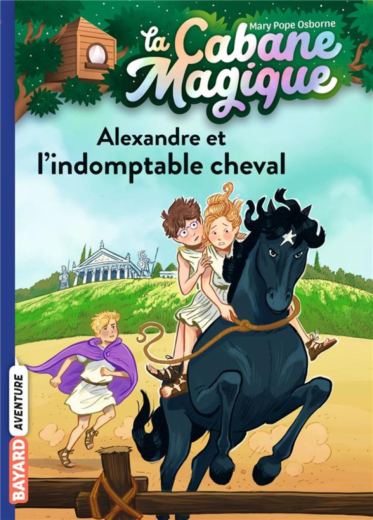 LA CABANE MAGIQUE, TOME 44 - A - POPE OSBORNE/MASSON - BAYARD JEUNESSE