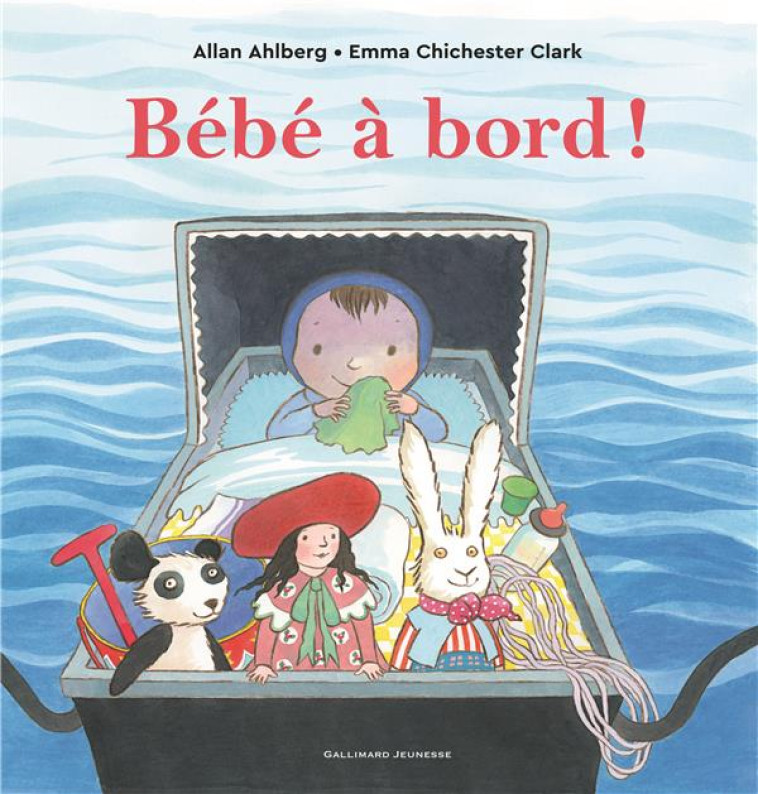 BEBE A BORD ! - AHLBERG - GALLIMARD