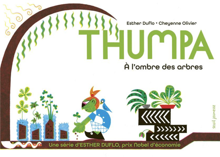 THUMPA A L-OMBRE DES ARBRES. L - DUFLO/OLIVIER - SEUIL JEUNESSE