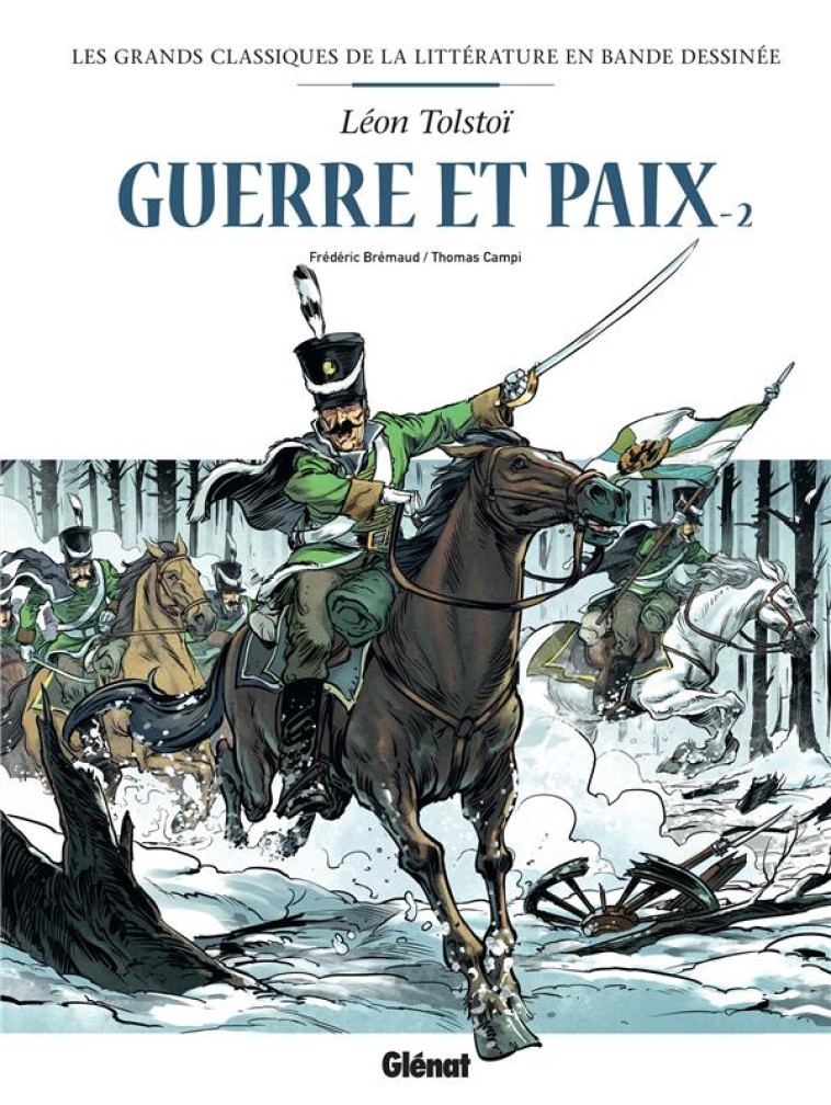 GUERRE ET PAIX EN BD - TOME 02 - BRREMAUD/CAMPI - GLENAT