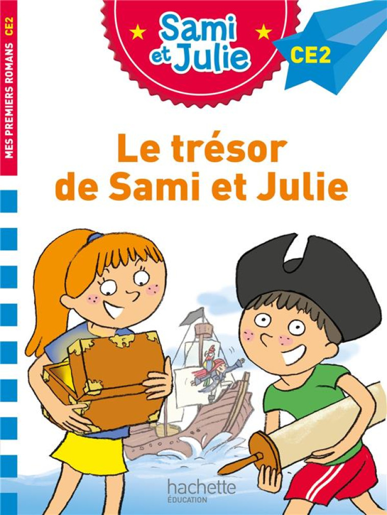 SAMI ET JULIE CE2 : LE TRESOR - BONTE/MASSONAUD - HACHETTE