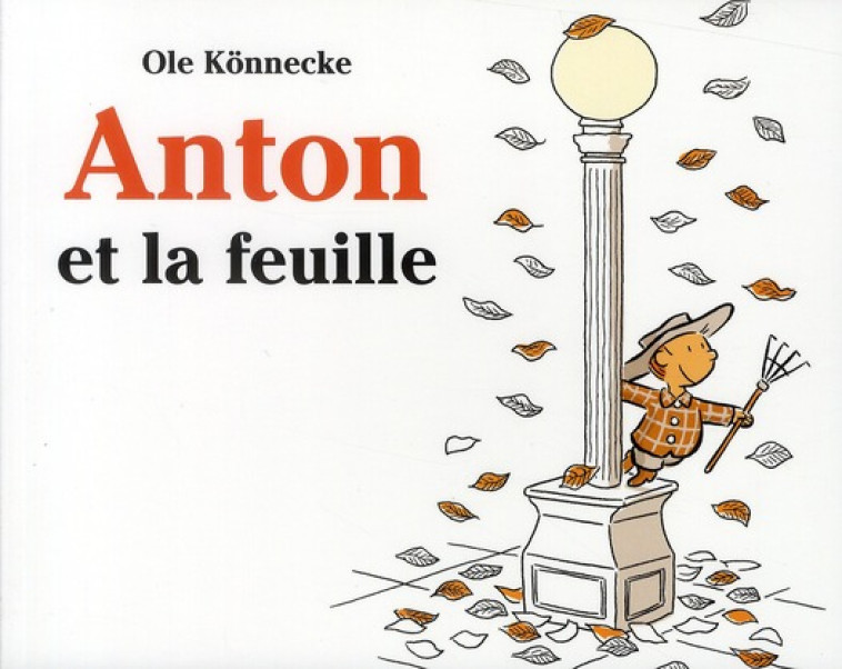 ANTON ET LA FEUILLE - KONNECKE OLE - EDL