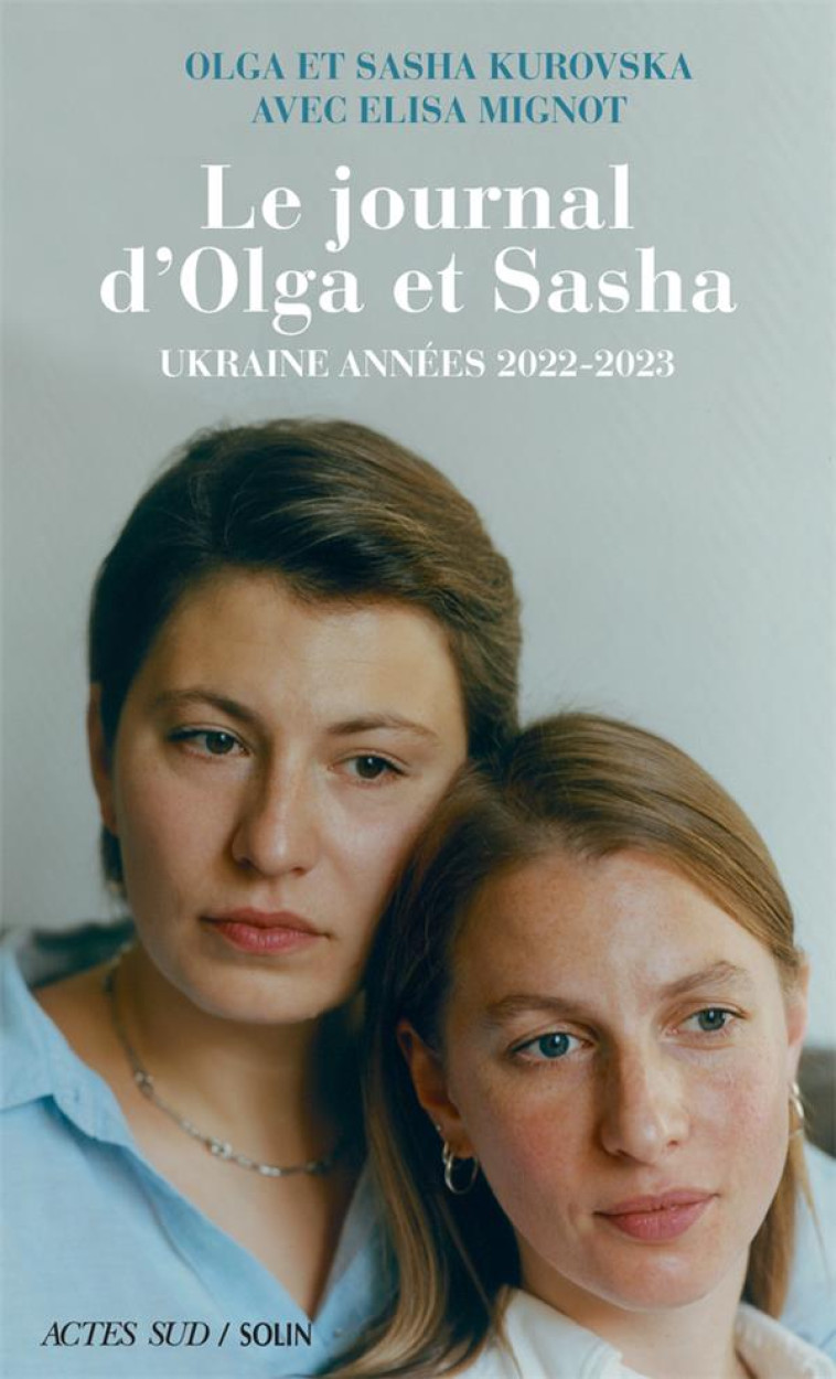 LE JOURNAL D-OLGA ET SASHA - U - KUROVSKA/MIGNOT - ACTES SUD