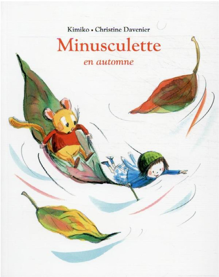 MINUSCULETTE EN AUTOMNE - DAVENIER/KIMIKO - EDL