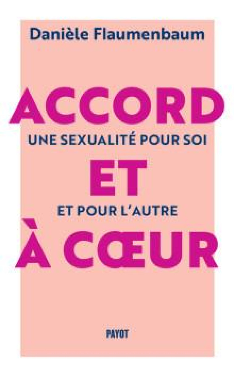 ACCORD ET A COEUR - UNE SEXUAL - FLAUMENBAUM DANIELE - PAYOT POCHE