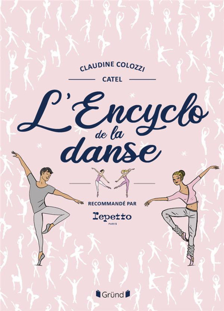 ENCYCLOPEDIE DE LA DANSE - NOU - COLOZZI/MULLER - GRUND