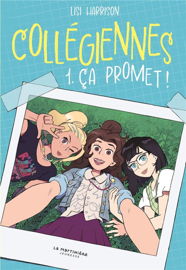 COLLEGIENNES, TOME 1. CA PROME - HARRISON LISI - MARTINIERE BL